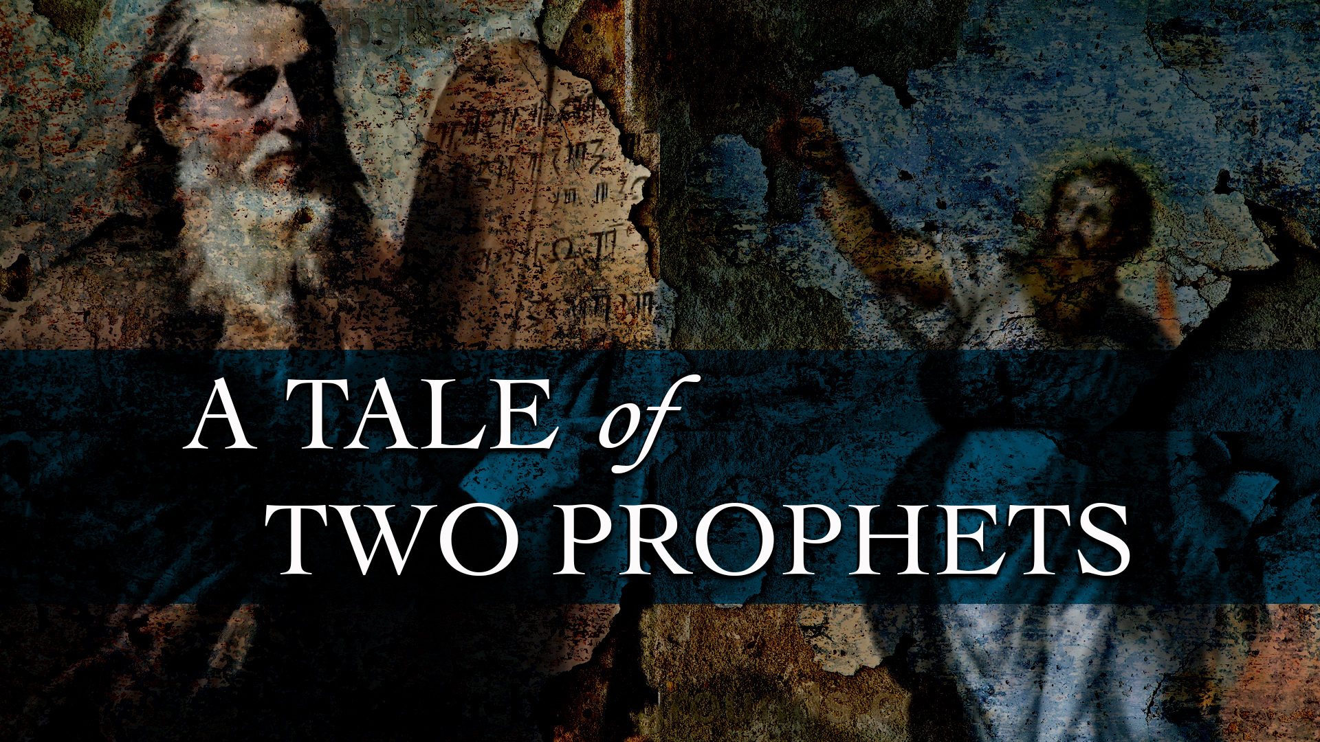 A Tale Of Two Prophets